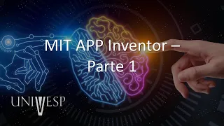 Pensamento Computacional - MIT APP Inventor - Parte 1