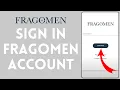 How to Login to Fragomen Account 2024 Sign In to Fragomen Account