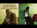 Mavado - Empty Barrel (Official Audio)