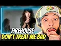 BALLAD MASTERS FIRST TIME HEARING Firehouse - Don t Treat Me Bad REACTION