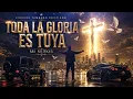 Toda La Gloria Es Tuya - Corrido Tumbado Cristiano ✝️
