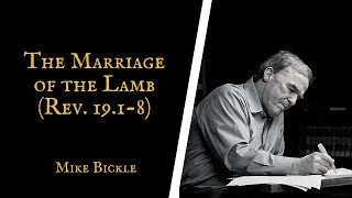 The Marriage of the Lamb | Mike Bickle