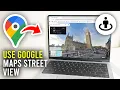 How To Use Google Maps On PC Laptop - Full Guide