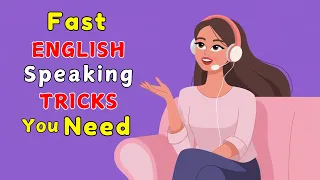 Fast English Speaking Tricks You Need | Learn English with Podcast Conversation | English Podcast