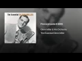 Pennsylvania 6-5000 - Glenn Miller & His Orchestra