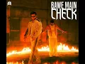 BAWE MAIN CHECK - KING & RAGA | MM