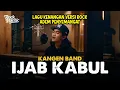 Lagu IJAB KABUL (KANGEN BAND) ROCK COVER VERSION 2025