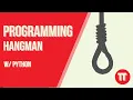 Programming Hangman in Python for Beginners