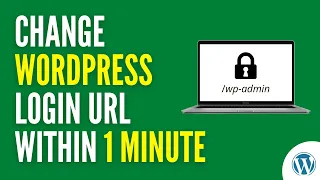 Change WordPress Login URL within 1 Minute Hide WP-Admin