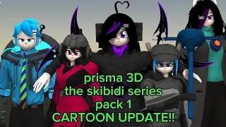 Prisma 3D skibidi series pack 1 (CARTOON UPDATE) 🩵❤️💜