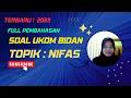 Download Lagu TERBARU! 2023  SOAL UKOM  PROFESI BIDAN TOPIK NIFAS FULL PEMBAHASAN