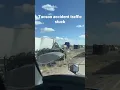 Tucson arizona accident traffic stuck hazard truck driver deceased some cars crash road closed