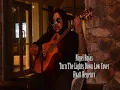Nigel Rojas Turn your lights down low