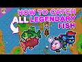 How to Catch ALL Legendary Fish in Stardew Valley