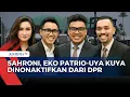 Download Lagu Sahroni, Nafa Urbach, Eko Patrio, Uya Kuya Dinonaktifkan dari Anggota DPR, Obati Amarah Publik?