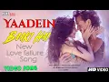 Download Lagu Yaadein Baaki Hai.. | Video Song | Hindi Love Failure Song | New song |#tigershroff #sradhakapoor
