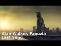 Download Lagu Alan Walker, Faouzia - Last Song