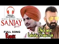 Lagu Sanju Dhol Remix Lahoria Production Feat Sidhu Moosewala