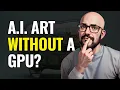 How to Run Stable Diffusion Without a GPU for Free