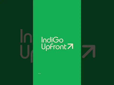 IndiGo UpFront | IndiGo 6E