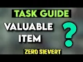 Zero Sievert Task Guide - Valuable Item