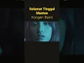 Download Lagu Selamat Tinggal Mantan - Kangen Band