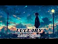 Download Lagu Acres - Lullaby (Lyrics)