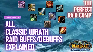 The Best Wrath Raid Comp Explanation on the Internet Classic WotLK