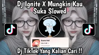 Download DJ IGNITE X MUNGKIN KAU SUKA VIRAL TIKTOK 2024 SOUND Felix ft AP YANG KALIAN CARI !! MP3