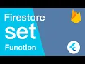 Flutter Firestore set function part 3