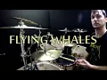 GOJIRA - Flying Whales - Drum Cover