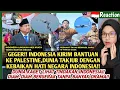 Download Lagu 🇲🇾🇮🇩GEGER❗INDONESIA JADI SOROTAN DUNIA❗DIAM2 BERGERAK TANPA BANYAK DRAMA KIRIM BANTUAN KE PALESTINE 