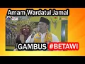 Lagu Amam Wardatul Jamal - Gambus Betawi Populer