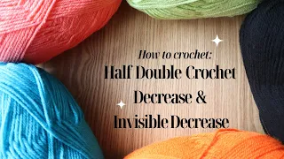 US Half Double Crochet Decrease Invisible Decrease - BEGINNER FRIENDLY CROCHET TUTORIAL