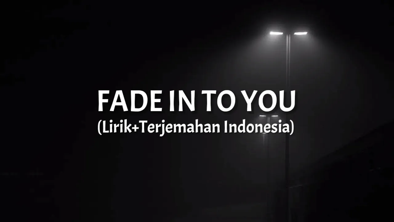 Fade Into You - Mazzy Star (Lirik+Terjemahan Indonesia) Fade Into You - Mazzy Star (Lirik+Terjemahan Indonesia)