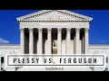 Plessy v Ferguson 1896 - Complete Book of the United States Supreme Court Opinion