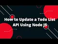 Build a MERN ToDo List App How to Update a Todo List API Using Node JS