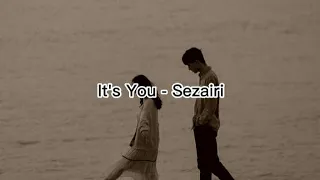 Sezairi_It's You (lyrics)