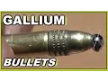 GALLIUM Tipped BULLETS - The SABOTEUR S Tool