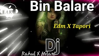 bin balare edm x tapori dj rahul x dj milan