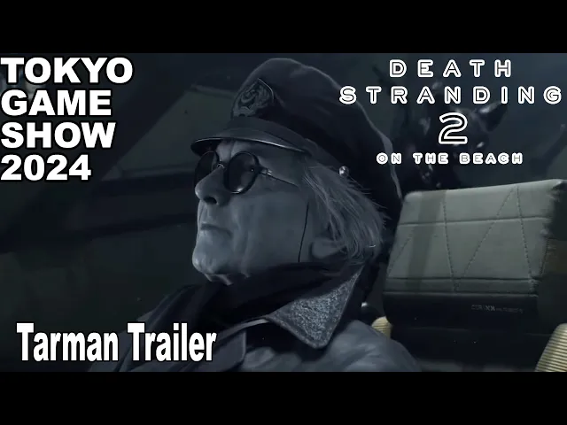 Death Stranding 2 on the Beach Tarman Reveal Trailer George Miller TGS 2024