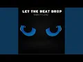 Download Lagu Let The Beat Drop