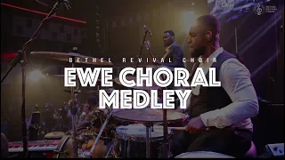 ewe choral medley by bethelrevivalchoir