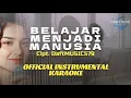 Download Lagu VERSI KARAOKE LAGU - BELAJAR MENJADI MANUSIA