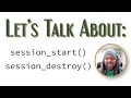 Session Start and Destroy in PHP