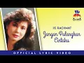 Download Lagu Iis Rachmat - Jangan Pulangkan Cintaku (Official Lyric Video)