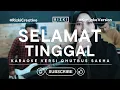 Download Lagu SELAMAT TINGGAL - Female Key RIZKI CREATIVE [FIVE MINUTES]
