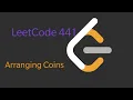 Arranging Coins July LeetCode Challenges