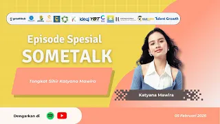 sometalk episode spesial tongkat sihir katyana mawira