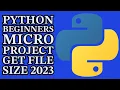 Python Beginners Micro Project - Get File Size 2023